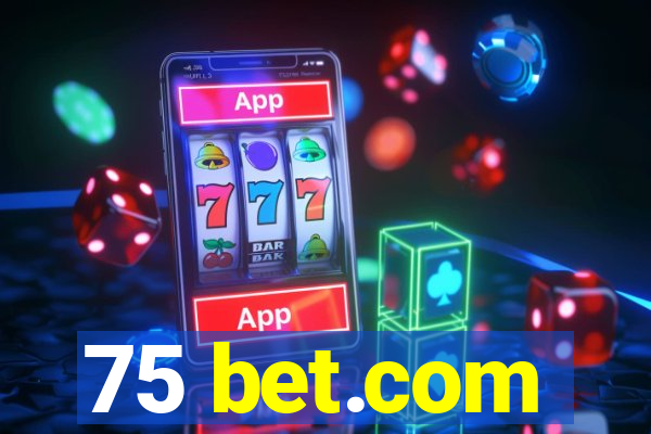 75 bet.com